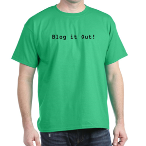 Blog it Out! T-Shirt